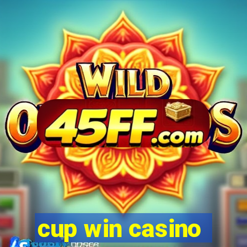 cup win casino